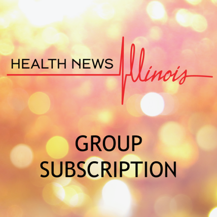Health News Illinois Group Subscription